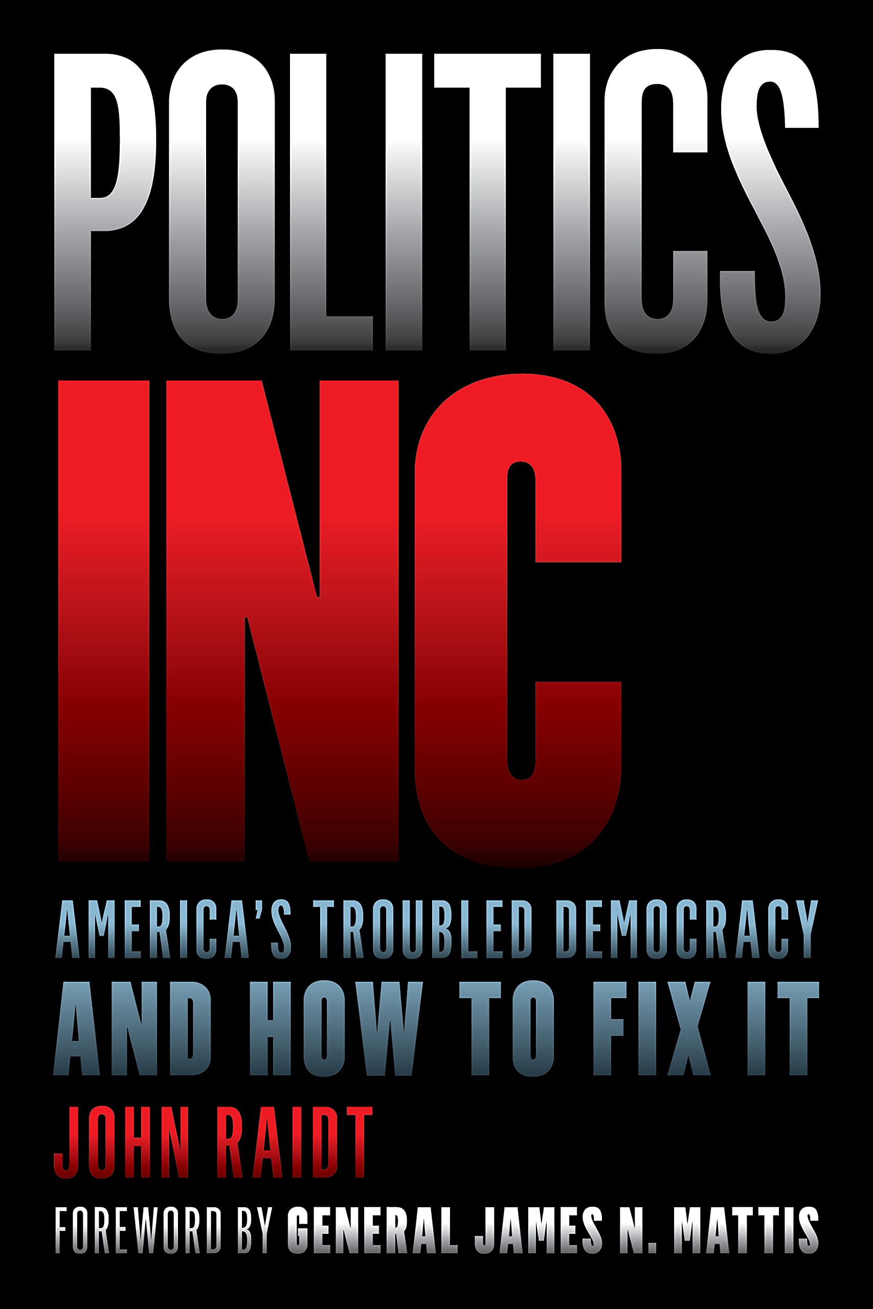 Politics Inc. America’s Troubled Democracy and How to Fix It (PDF/EPUB Version)