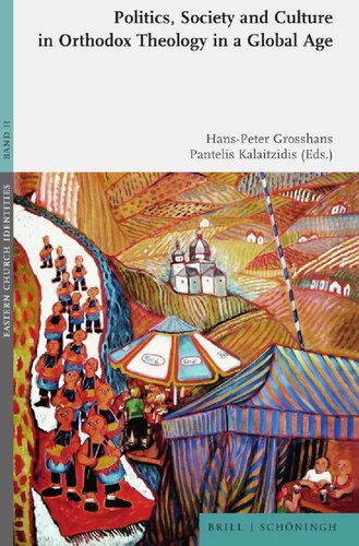 Politics, Society and Culture in Orthodox Theology in a Global Age (PDF/EPUB Version)