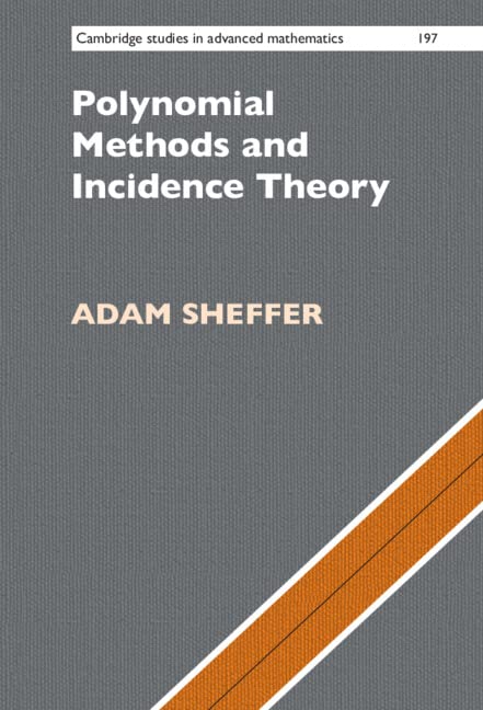 Polynomial Methods and Incidence Theory (PDF/EPUB Version)