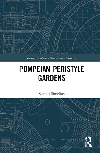 Pompeian Peristyle Gardens (PDF/EPUB Version)