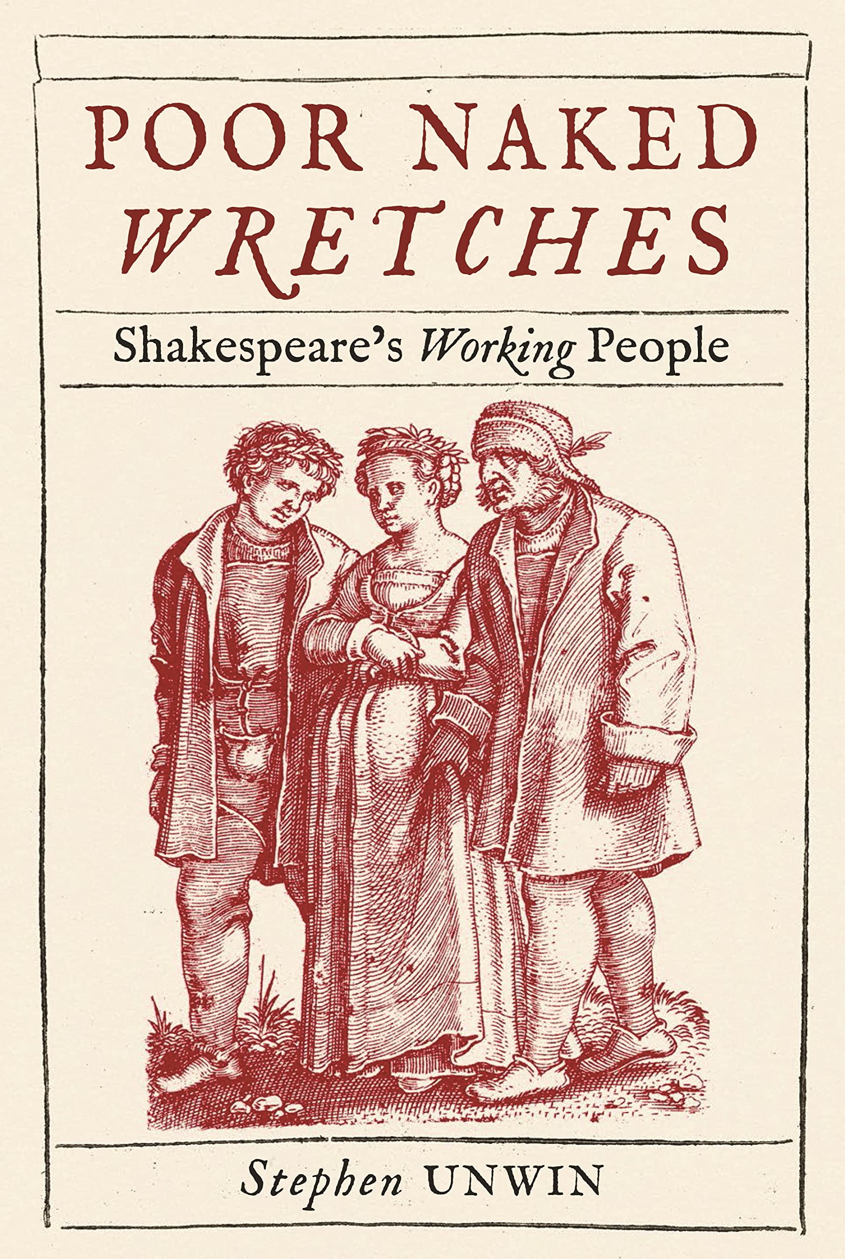Poor Naked Wretches: Shakespeare’s Working People (PDF/EPUB Version)