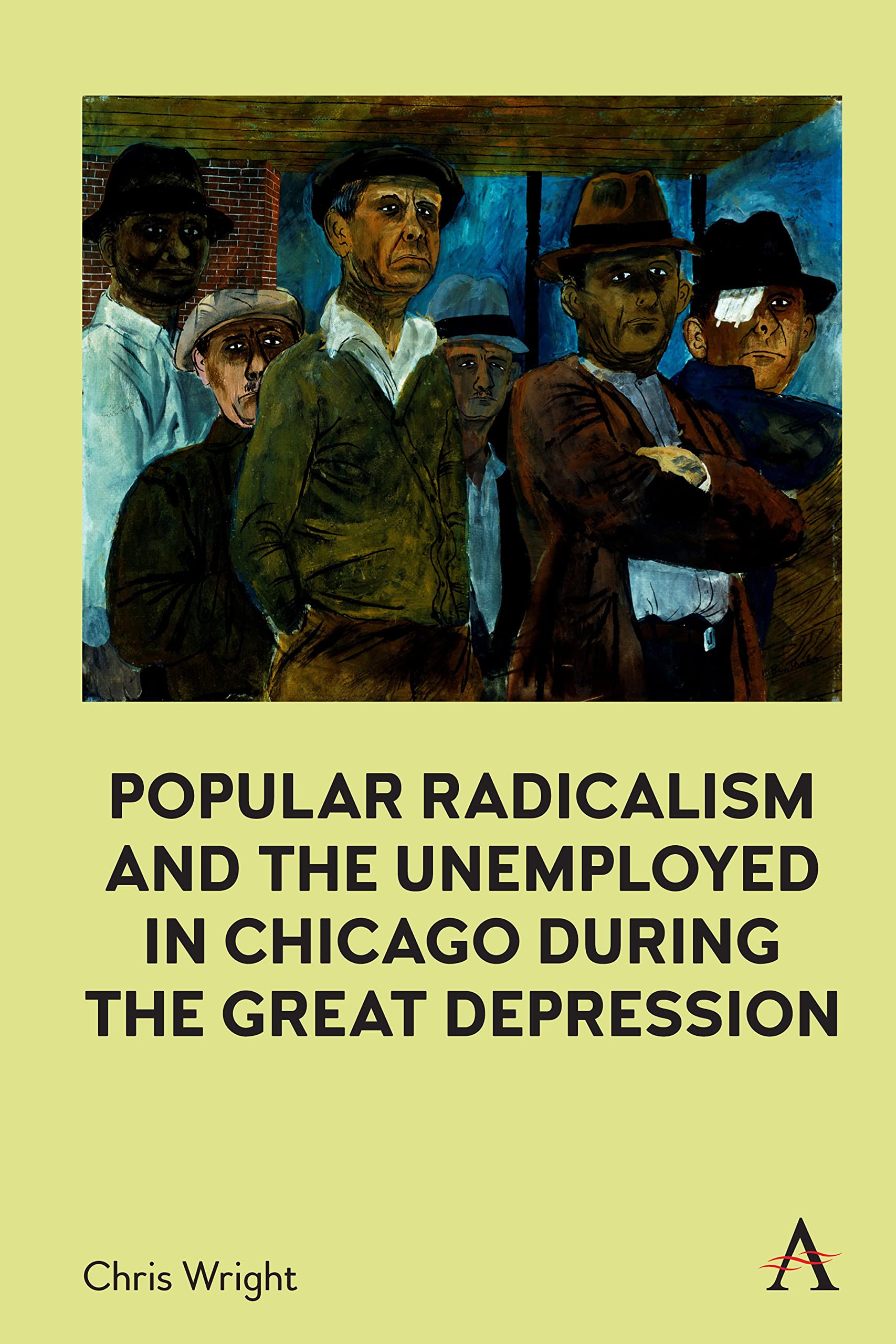 Popular Radicalism and the Unemployed in Chicago during the Great Depression (PDF/EPUB Version)