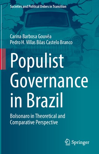 Populist Governance In Brazil: Bolsonaro In Theoretical And Comparative Perspective (PDF/EPUB Version)