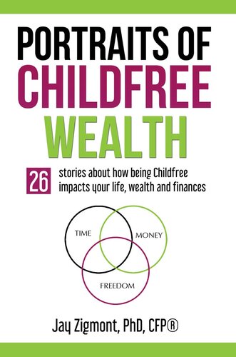 Portraits of Childfree Wealth (PDF/EPUB Version)
