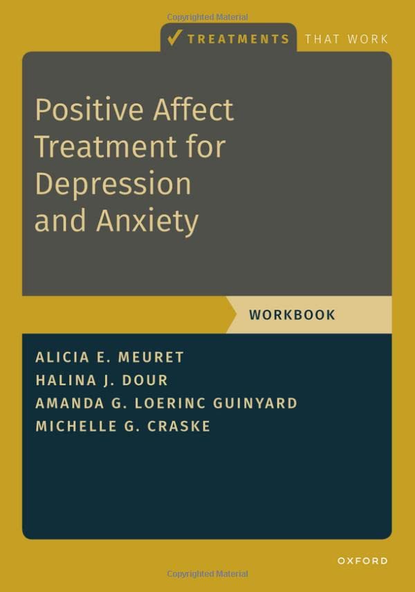 Positive Affect Treatment for Depression and Anxiety: Workbook (PDF/EPUB Version)