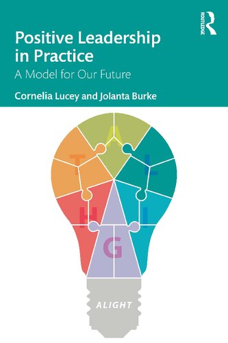 Positive Leadership in Practice: A Model for Our Future (PDF/EPUB Version)