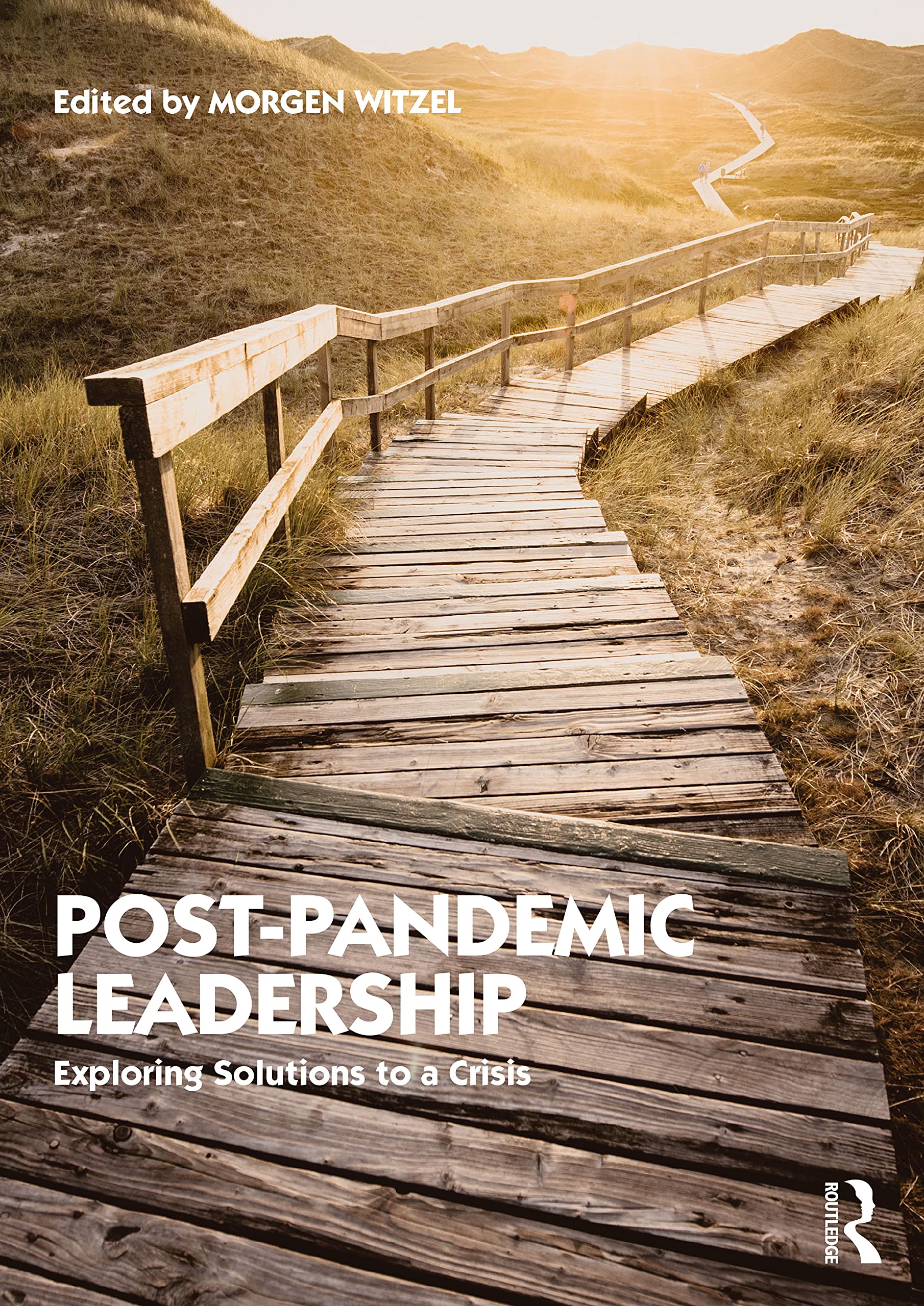Post-Pandemic Leadership: Exploring Solutions to a Crisis (PDF/EPUB Version)