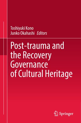 Post-trauma and the Recovery Governance of Cultural Heritage (PDF/EPUB Version)