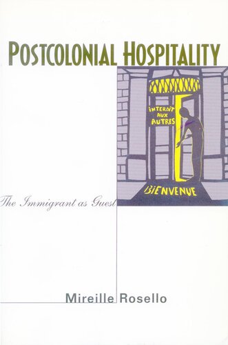 Postcolonial Hospitality: The Immigrant as Guest (PDF/EPUB Version)