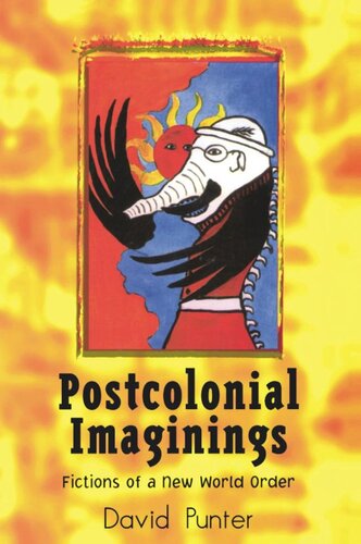 Postcolonial Imaginings: Fictions of a New World Order (PDF/EPUB Version)