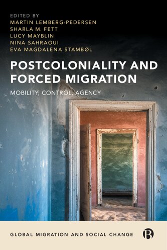 Postcoloniality and Forced Migration: Mobility, Control, Agency (PDF/EPUB Version)