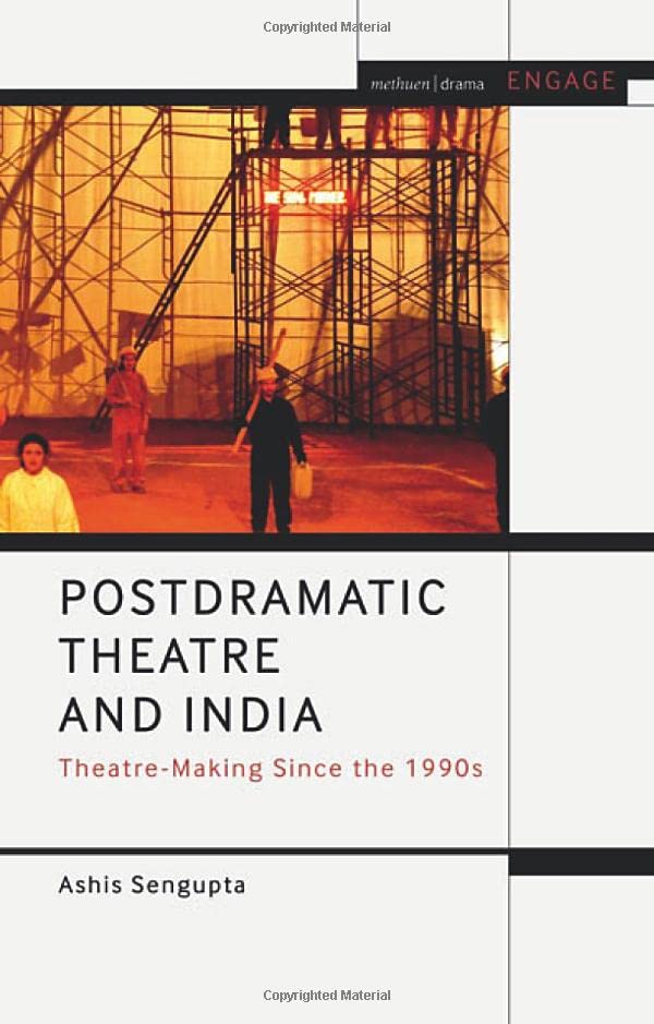 Postdramatic Theatre and India: Theatre-Making Since the 1990s (PDF/EPUB Version)