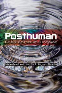 Posthuman : Consciousness and Pathic Engagement (PDF/EPUB Version)