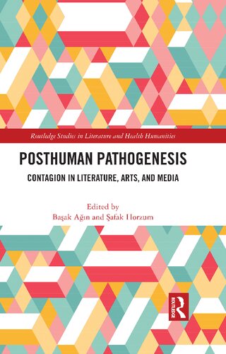 Posthuman Pathogenesis: Contagion in Literature, Arts, and Media (PDF/EPUB Version)