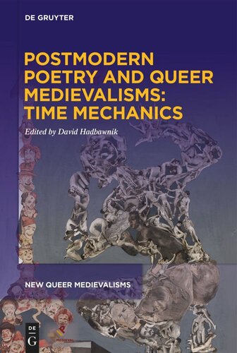 Postmodern Poetry and Queer Medievalisms: Time Mechanics (PDF/EPUB Version)