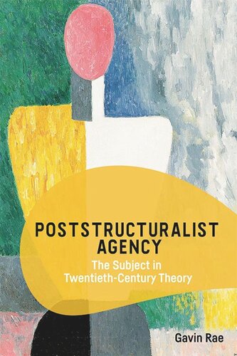 Poststructuralist Agency: The Subject in Twentieth-Century Theory (PDF/EPUB Version)