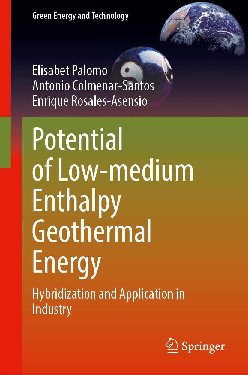 Potential of Low-Medium Enthalpy Geothermal Energy: Hybridization and Application in Industry (PDF/EPUB Version)