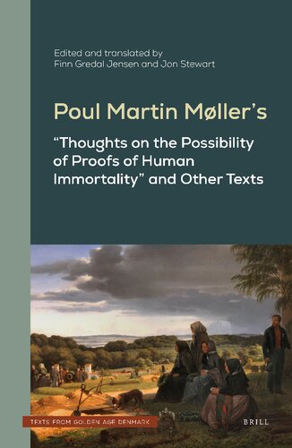 Poul Martin Møller’s "Thoughts on the Possibility of Proofs of Human Immortality" and Other Texts (PDF/EPUB Version)