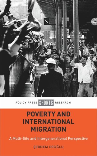 Poverty and International Migration: A Multi-Site and Intergenerational Perspective (PDF/EPUB Version)