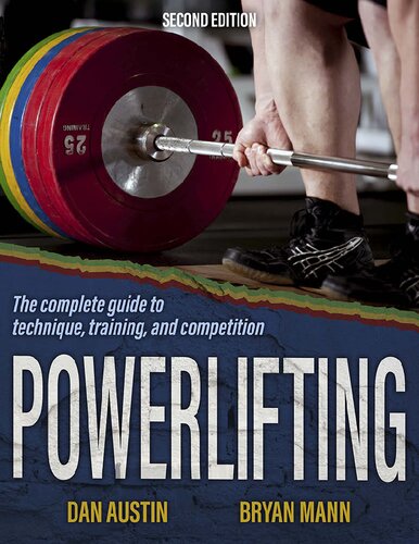 Powerlifting : the complete guide to technique, training, and competition (PDF/EPUB Version)