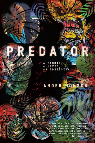 Predator: A Memoir, a Movie, an Obsession (PDF/EPUB Version)