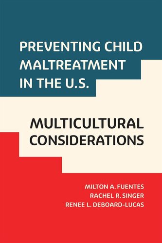 Preventing Child Maltreatment in the U.S.: Multicultural Considerations (PDF/EPUB Version)