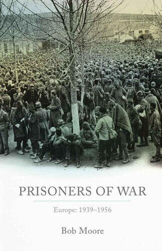 Prisoners of War: Europe: 1939-1955 (PDF/EPUB Version)