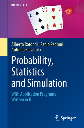 Probability, Statistics and Simulation: With Application Programs Written in R (PDF/EPUB Version)