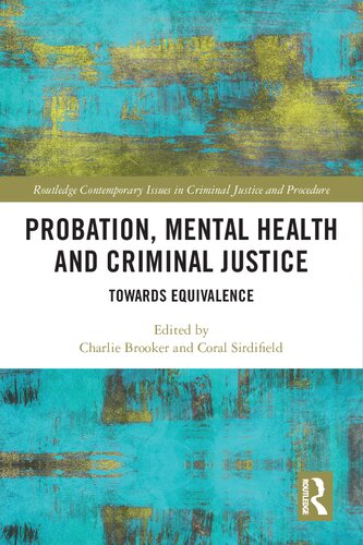 Probation, Mental Health and Criminal Justice: Towards Equivalence (PDF/EPUB Version)