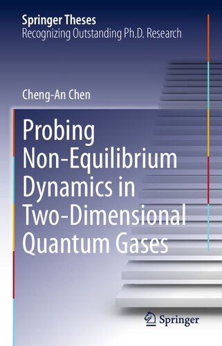 Probing Non-Equilibrium Dynamics in Two-Dimensional Quantum Gases (Springer Theses) (PDF/EPUB Version)