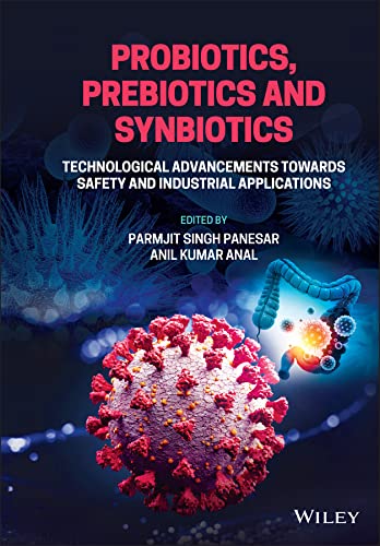 Probiotics, Prebiotics and Synbiotics: Technological Advancements Towards Safety and Industrial Applications (PDF/EPUB Version)