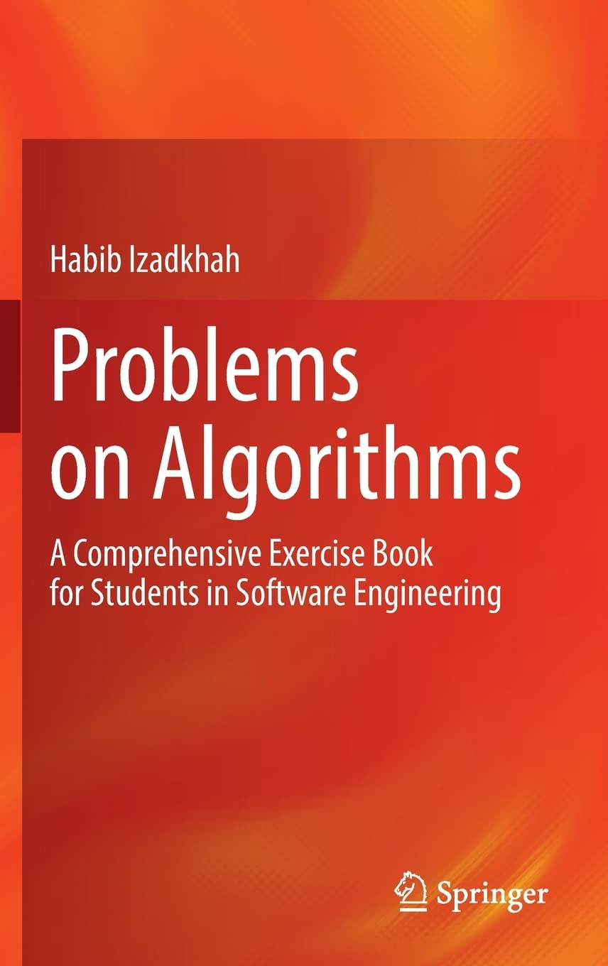 Problems on Algorithms: A Comprehensive Exercise Book for Students in Software Engineering (PDF/EPUB Version)