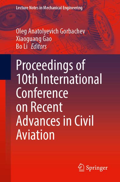 Proceedings of 10th International Conference on Recent Advances in Civil Aviation (PDF/EPUB Version)