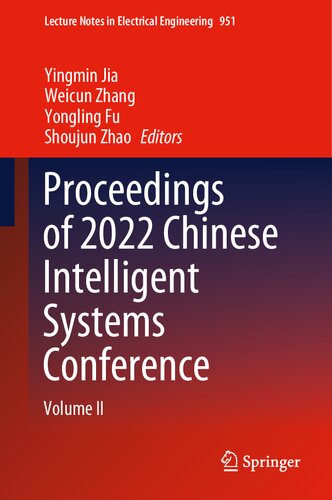 Proceedings of 2022 Chinese Intelligent Systems Conference: Volume II (Lecture Notes in Electrical Engineering, 951) (PDF/EPUB Version)