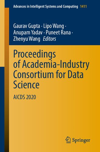 Proceedings of Academia-Industry Consortium for Data Science: AICDS 2020 (Advances in Intelligent Systems and Computing) (PDF/EPUB Version)