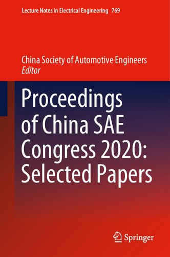 Proceedings of China SAE Congress 2020: Selected Papers (Lecture Notes in Electrical Engineering, 769) (PDF/EPUB Version)