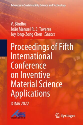 Proceedings of Fifth International Conference on Inventive Material Science Applications: ICIMA 2022 (Advances in Sustainability Science and Technology) (PDF/EPUB Version)