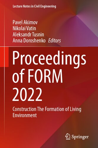 Proceedings of FORM 2022: Construction The Formation of Living Environment (Lecture Notes in Civil Engineering, 282) (PDF/EPUB Version)