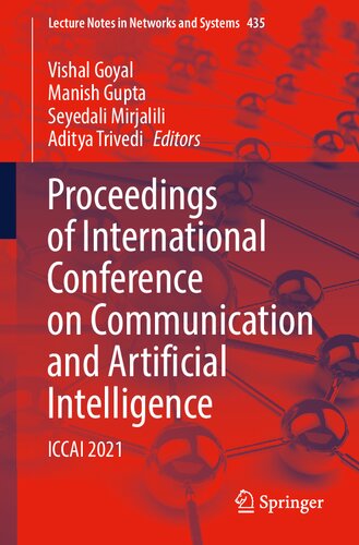 Proceedings of International Conference on Communication and Artificial Intelligence: ICCAI 2021 (Lecture Notes in Networks and Systems, 435) (PDF/EPUB Version)