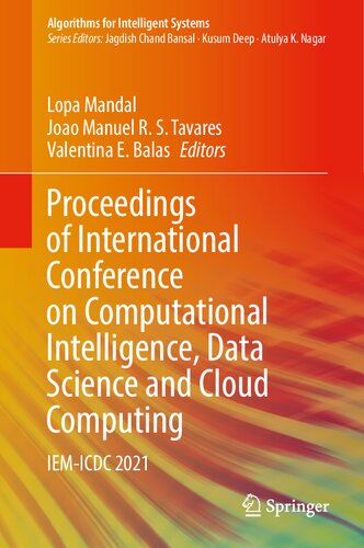 Proceedings of International Conference on Computational Intelligence, Data Science and Cloud Computing: IEM-ICDC 2021 (Algorithms for Intelligent Systems) (PDF/EPUB Version)