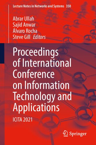 Proceedings of International Conference on Information Technology and Applications: ICITA 2021 (Lecture Notes in Networks and Systems, 350) (PDF/EPUB Version)