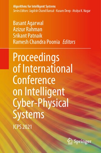 Proceedings of International Conference on Intelligent Cyber-Physical Systems: ICPS 2021 (Algorithms for Intelligent Systems) (PDF/EPUB Version)