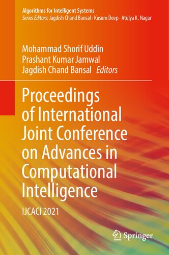 Proceedings of International Joint Conference on Advances in Computational Intelligence: IJCACI 2021 (Algorithms for Intelligent Systems) (PDF/EPUB Version)