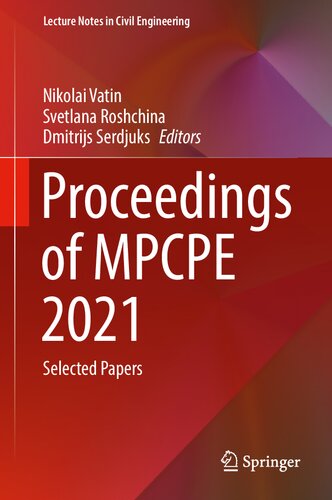 Proceedings of MPCPE 2021: Selected Papers (Lecture Notes in Civil Engineering, 182) (PDF/EPUB Version)