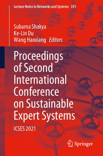 Proceedings of Second International Conference on Sustainable Expert Systems: ICSES 2021 (Lecture Notes in Networks and Systems, 351) (PDF/EPUB Version)