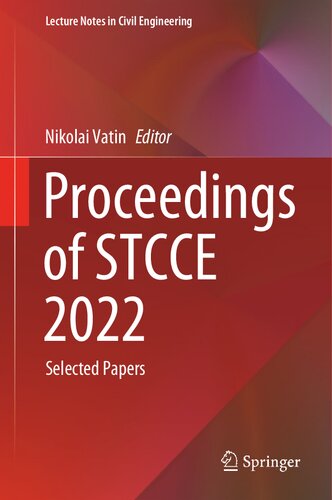 Proceedings of STCCE 2022: Selected Papers (Lecture Notes in Civil Engineering, 291) (PDF/EPUB Version)