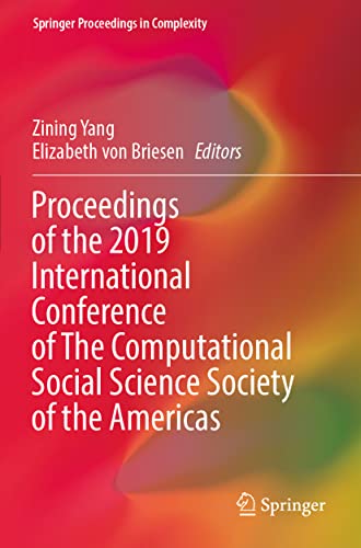 Proceedings of the 2019 International Conference of The Computational Social Science Society of the Americas (PDF/EPUB Version)