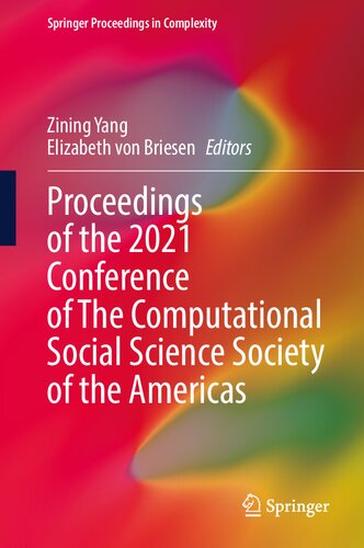 Proceedings of the 2021 Conference of The Computational Social Science Society of the Americas (Springer Proceedings in Complexity) (PDF/EPUB Version)