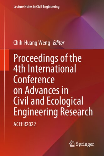 Proceedings of the 4th International Conference on Advances in Civil and Ecological Engineering Research: ACEER2022 (PDF/EPUB Version)