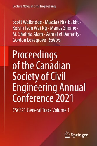 Proceedings of the Canadian Society of Civil Engineering Annual Conference 2021: CSCE21 General Track Volume 1 (Lecture Notes in Civil Engineering, 239) (PDF/EPUB Version)